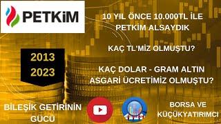 PETKİM Hisse Analizi Yorumu! 10 Yıllık PETKİM Temettü Getirisi! Temettü Emekliliği, PETKM 2023