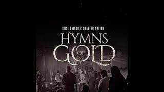 Hymns Of Gold - Siisi Baidoo & Crafted Nation