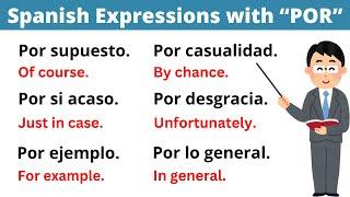 25 Common Spanish Expressions with 'POR' You Need to Know