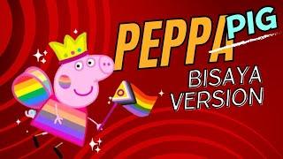 Peppa Pig Bisaya Version Ep. 1 "BALAY-BALAY NI PEPPA"