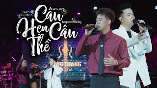 CÂU HẸN CÂU THỀ - ĐÌNH DŨNG & THÁI HỌC LIVE TẠI LANG THANG SHOW - Hôm nay em hạnh phúc rồi ...