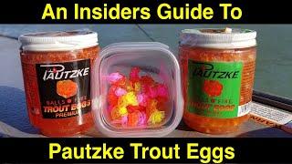 An Insiders Guide To Pautzke Trout Eggs