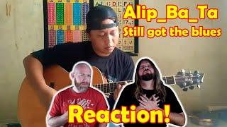 Musicians react to hearing  ALIP_BA_TA  Still got the blues GARRY MOORE fingerstyle