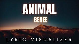 BENEE - Animal | LYRIC VISUALIZER Version