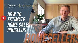 How to Estimate Your Home Sale Proceeds | Seller's Net Sheet