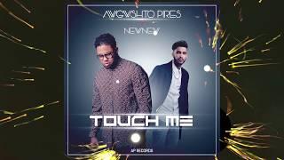 Awgwshto Pires - Touch Me feat NewNew by AP Records