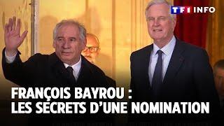 François Bayrou, les secrets d'une nomination｜TF1 INFO