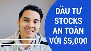 ĐẦU TƯ STOCK AN TOÀN VỚI $5,000