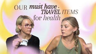 Our Travel Must Haves For Health | Travel Tips | Wellness Tips