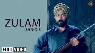 ZULAM || OFFICIAL VIDEO || SAN-D || YAAR ANMULLE RECORDS 2016