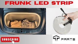 TPARTS Frunk LED Strip for Tesla Model Y & Model 3 - unboxing and installation