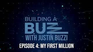 Building A Buzz Episode 4 - My First Million (Audio Only)