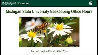 July 2023 Michigan Beekeeping Office Hours Webinar