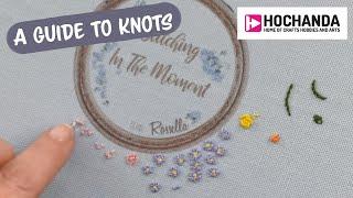 How to Make Different Embroidery Knots with Rossella Cottrell at Hochanda! - Try a New Craft Today