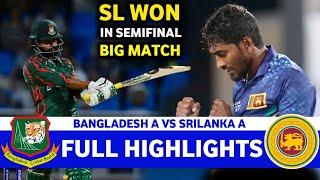 Full Highlights | Bangladesh A Vs Sri Lanka ACC Emerging Asia Cup Match 10 2024 | SL VS BAN