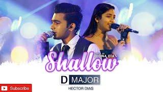 Lady Gaga,Bradley Cooper-Shallow (From a Star is Born) Live Cover By D MAJOR With DIONA DIAS