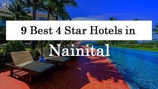 9 Best 4 Star Hotels in Nainital