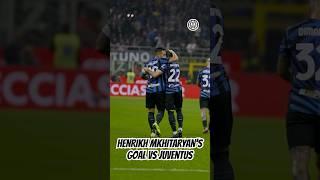  Henrikh Mkhitaryan’s goal VS Juventus  #HenrikhMkhitaryan