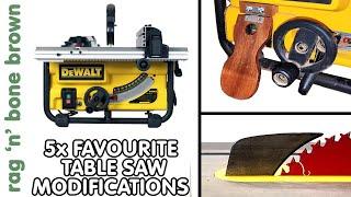 My 5x Favourite Tablesaw Modifications, Upgrades & Accessories - demonstrated on the DeWalt DW745