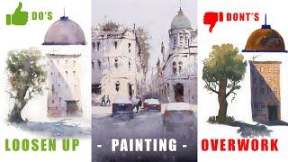 How to DO Loose Watercolor and DONT Overwork your Painting Avoid Beginner Mistakes