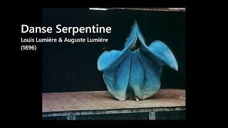 Danse Serpentine | Auguste Lumière & Louis Lumière | 1896