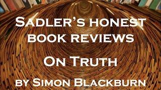 Simon Blackburn | On Truth | Sadler's Honest Book Reviews