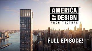 [FULL EPISODE] America ByDesign: Architecture - Season 2 | Episode 6