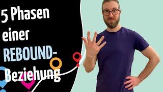 Die 5 Phasen einer Rebound-Beziehung [einfach erklärt]