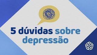 Depressão: como prevenir e tratar essa doença