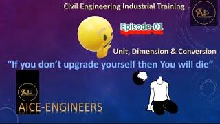 Civil Engineering Industrial Training Ep.1 Engineering measurement units, dimensions & Conversions