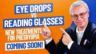 Presbyopia Correction- Eye Drops Vs. Reading Glasses | Presbyopia Treatment