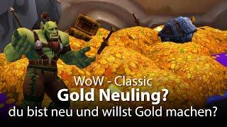 WoW Classic - Gold Neuling? Du bist neu in WoW und willst Gold machen?