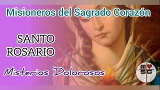 |SANTO ROSARIO| Misterios Dolorosos. Misioneros del Sagrado Corazón.