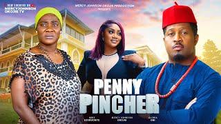 PENNY PINCHER  (THE MOVIE) MERCY JOHNSON MIKE EZURUONYE - 2024 LATEST NIGERIAN NOLLYWOOD MOVIE