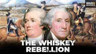 The Whiskey Rebellion: America's First Great Crisis