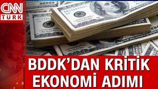 Dolarda sert düşüş yaşandı... BDDK'dan ekonomiye yönelik yeni kararlar