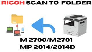 Ricoh scan to folder. scan to folder Ricoh. Ricoh M2700,