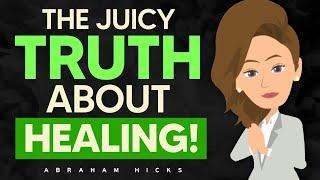 Abraham Reveals The TRUTH About Healing Yourself! 🪄 Abraham Hicks 2025