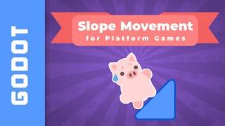 Slope Movement in #GodotEngine