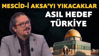 Mescid-i Aksa'yı yıkacaklar! Asıl hedef Türkiye! Murat Akan'dan yine gündem yaratacak sözler