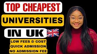 TOP CHEAPEST UNIVERSITIES IN THE UK FOR INTERNATIONAL STUDENTS  | Affordable Universities In The UK