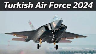 Turkish Air Force 2024 | Fleet Overview