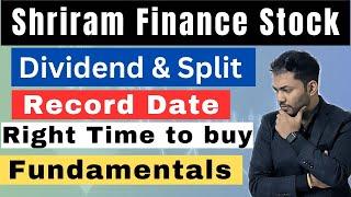 Shriram Finance Stock Split News| Dividend | Fundamental Analysis | When to Buy??