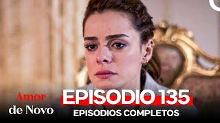 Amor de Novo 135. Episódio (Dublagem em Português)