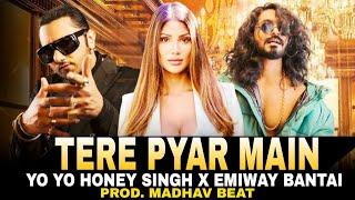 YO YO HONEY SINGH - TERE PYAR MAIN | EMIWAY BANTAI (MEGHA MIX)PROD.MADHAV