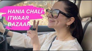 HANIA CHALI ITWAAR BAZAAR | HANIA | VLOG 14