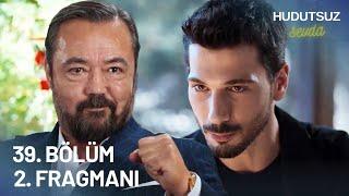 Hudutsuz Sevda 39. Bölüm 2. Fragmanı - İNTİKAM!