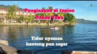 Penginapan di Tepian Danau Toba || Spill Penginapan Murah tapi nyaman