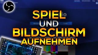 OBS Spiel- & Bildschirmaufnahme einrichten