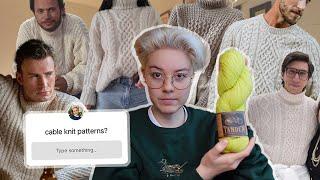 Your Cable Knit Sweater Recommendations!! + choosing my next project